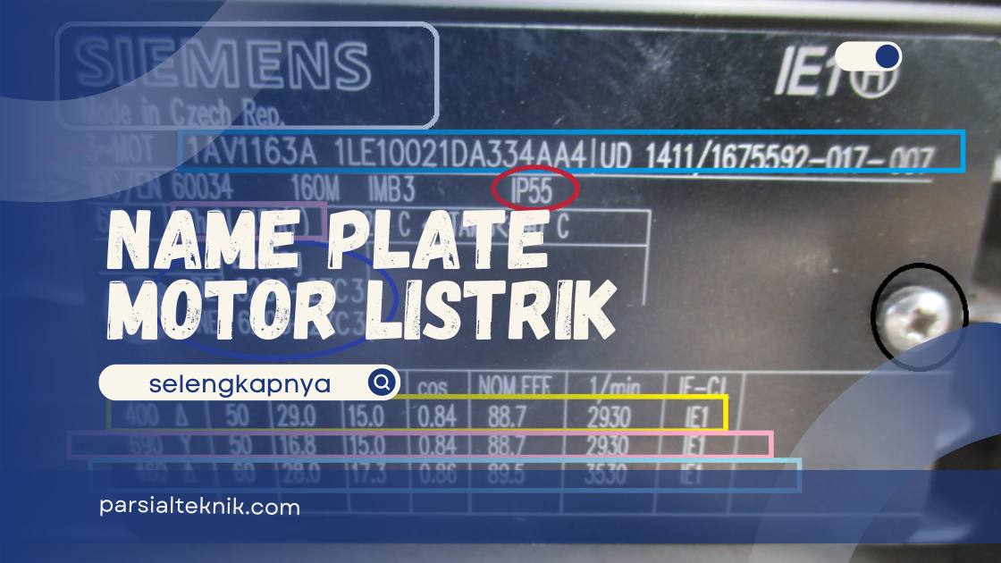 Mengenal Name Plate Motor Listrik Parsial Dua Teknik