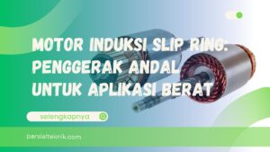 Motor induksi slip ring