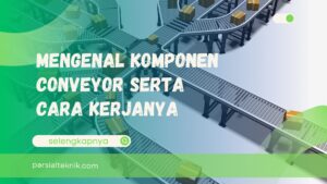 komponen conveyor